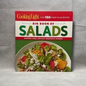 Cooking Light Big Book of Salads Starters Sides Weeknight Dinners 288 Pages EXC